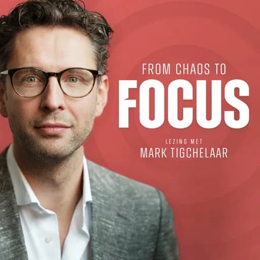 Van chaos naar focus